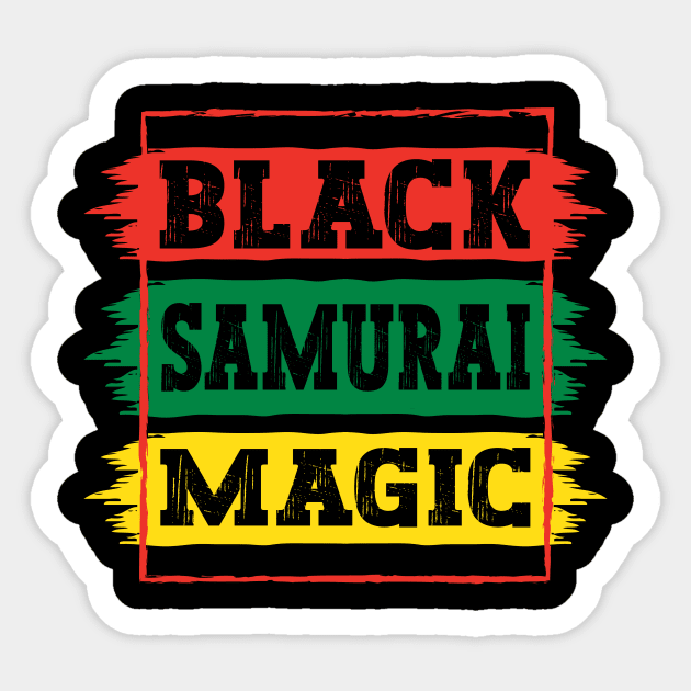 Black Samurai Magic Black African History Month Pride Samurai Sticker by Art master